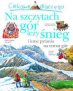 Ciekawe dlaczego – Na szczytach gór leży śnieg – Olesiejuk – Książki dla dzieci