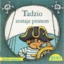 Pixi 2 – Tadzio zostaje piratem (52189)