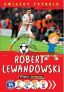 Gwiazdy futbolu: Robert Lewandowski – 230273