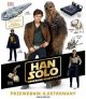 Han Solo. Gwiezdne wojny historie