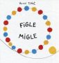 Figle Migle TW (172117)