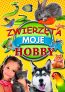 Zwierzęta moje hobby – Arti – Książeczki edukacyjne