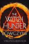The Witch Hunter T.1 Łowczyni – Jaguar – Książki dla młodzieży