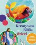 Kreatywna Biblia dla dzieci – 255884