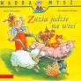 Mądra mysz – Zuzia jedzie na wieś – Media Rodzina – Książki dla dzieci