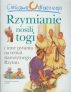 Ciekawe dlaczego – Rzymianie nosili togi – Olesiejuk – Książki dla dzieci